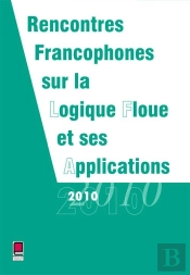 Lfa 2010 - Rencontres Francophones Sur La Logique Floue Et Ses Applications - Lannion, France 2010