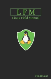 Lfm: Linux Field Manual