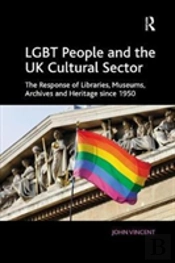 Lgbt People And The Uk Cultural Sector