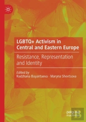 Lgbtq+ Activism In Central And Eastern Europe
