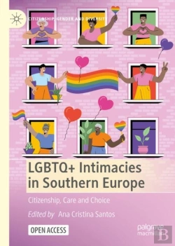 Bertrand.pt - Lgbtq+ Intimacies In Southern Europe