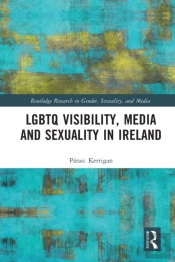Lgbtq Visibility, Media And Sexuality In Ireland
