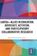 Lgbtqi+ Allies In Education, Advocacy, Activism, And Participatory Collaborative Research