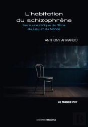 L'Habitation Du Schizophrène