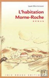 L'Habitation Morne-Roche
