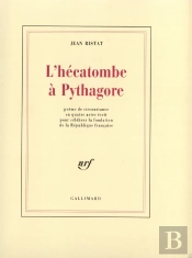 L'Hecatombe A Pythagore - Poeme De Circonstance En Quatre Actes Ecrit Pour Celebrer La Fondation De