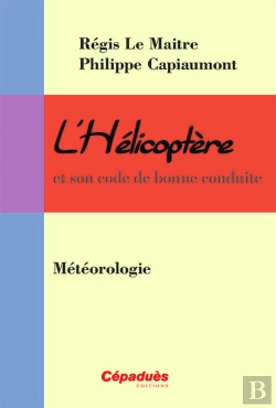 Bertrand.pt - L'Hélicoptère Et Son Code De Bonne Conduite ; Météorologie