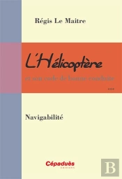L'Hélicoptère Et Son Code De Bonne Conduite ; Navigabilité