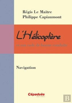 Bertrand.pt - L'Hélicoptère Et Son Code De Bonne Conduite