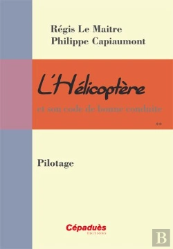 Bertrand.pt - L'Hélicoptère Et Son Code De Bonne Conduite ; Pilotage