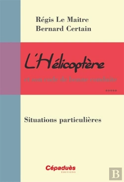 Bertrand.pt - L'Helicoptere Et Son Code De Bonne Conduite-Situations Particulieres