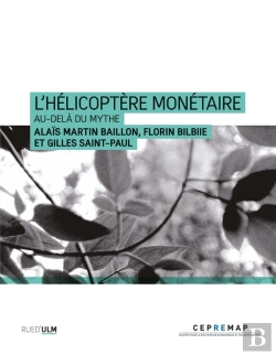 Bertrand.pt - L'Hélicoptère Monétaire : Au-Delà Du Mythe