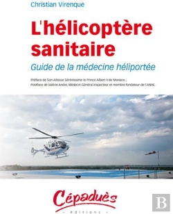 Bertrand.pt - L'Hélicoptère Sanitaire ; Guide De La Médecine Héliportée