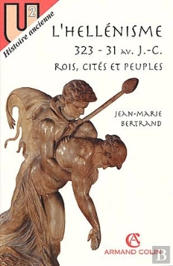 Bertrand.pt - L'Hellenisme Rois Cites Et Peuples 323-31