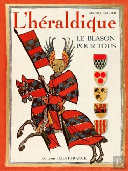 Bertrand.pt - L'Héraldique, Le Blason Pour Tous