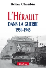 L'Hérault Dans La Guerre 1939-1945