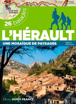 Bertrand.pt - L'Hérault, Une Mosaïque De Paysages ; 26 Balades