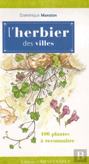 L'Herbier Des Villes ; Cent Plantes À Reconnaître