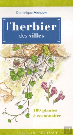 Bertrand.pt - L'Herbier Des Villes ; Cent Plantes À Reconnaître