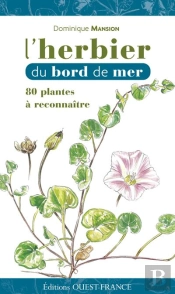 L'Herbier Du Bord De Mer ; 80 Plantes A Reconnaitre