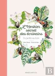 L'Herbier Secret Des Écrivains : Du Jardin Au Livre