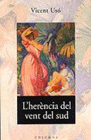 L'Herència Del Vent Del Sud