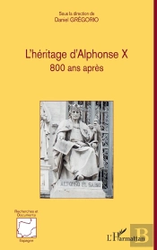 L'Héritage D'Alphonse X 800 Ans Après