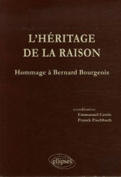 L'Héritage De La Raison ; Hommages À Bernard Bourgeois