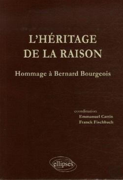 Bertrand.pt - L'Héritage De La Raison ; Hommages À Bernard Bourgeois