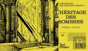 L'Héritage Des Sombres : Chroniques Des Regards Perdus
