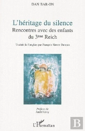 L'Héritage Du Silence : Rencontres Avec Des Enfants Du 3ème Reich