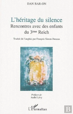 Bertrand.pt - L'Héritage Du Silence : Rencontres Avec Des Enfants Du 3ème Reich