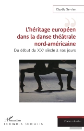 L'Héritage Européen Dans La Danse Théâtrale Nord-Américaine : Du Début Du Xxe Siècle À Nos Jours