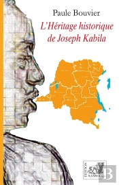 L'Héritage Historique De Joseph Kabila : Essai