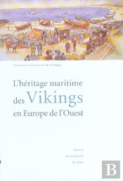 L'Héritage Maritime Des Vikings En Europe De L'Ouest