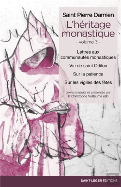 Bertrand.pt - L'Héritage Monastique Tome 3 ; Lettres Aux Communautés Monastiques, Vie De Saint Odilon, Sur La Patience, Sur Les Vigiles Des Fêtes