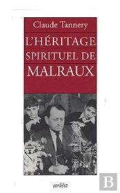 L'Héritage Spirituel De Malraux