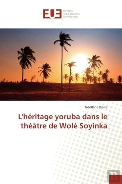 Bertrand.pt - L'Heritage Yoruba Dans Le Theatre De Wole Soyinka