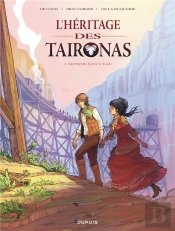 L'Héritier Des Taïronas T.1 ; Monde Nouveau