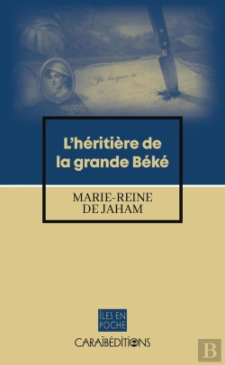 Bertrand.pt - L'Héritière De La Grande Béké
