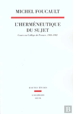 Bertrand.pt - L'Herméneutique Du Sujet : Cours Au Collège De France (1981-1982)