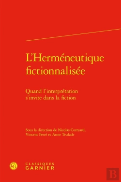 Bertrand.pt - L'Herméneutique Fictionnalisée : Quand L'Interprétation S'Invite Dans La Fiction