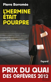 L'Hermine Était Pourpre