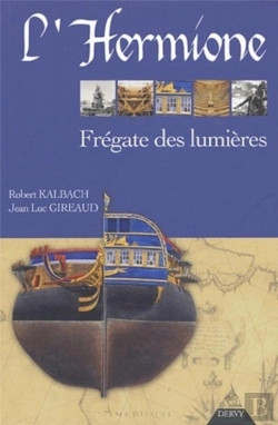 Bertrand.pt - L'Hermione, Frégate Des Lumières