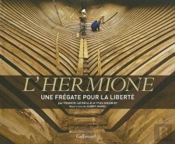 Bertrand.pt - L'Hermione, Une Frégate Pour La Liberté