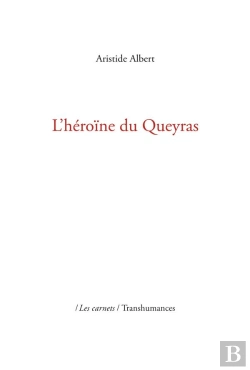 Bertrand.pt - L'Héroïne Du Queyras (2e Édition)
