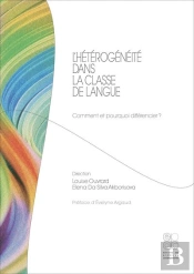 L'Heterogeneite Dans La Classe De Langue - Comment Et Pourquoi Differencier?