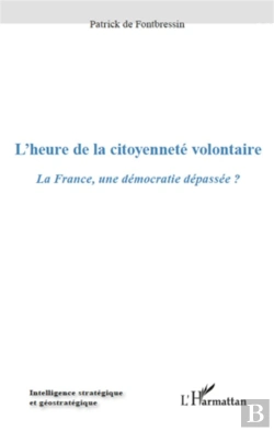 Bertrand.pt - L'Heure De La Citoyenneté Volontaire ; La France, Une Démocratie Dépassée ?