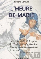 L'Heure De Marie À La Suite De Saint Louis-Marie Grignion De Montfort