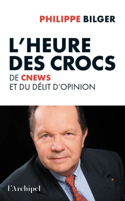 Bertrand.pt - L'Heure Des Crocs : De Cnews Et Du Délit D'Opinion